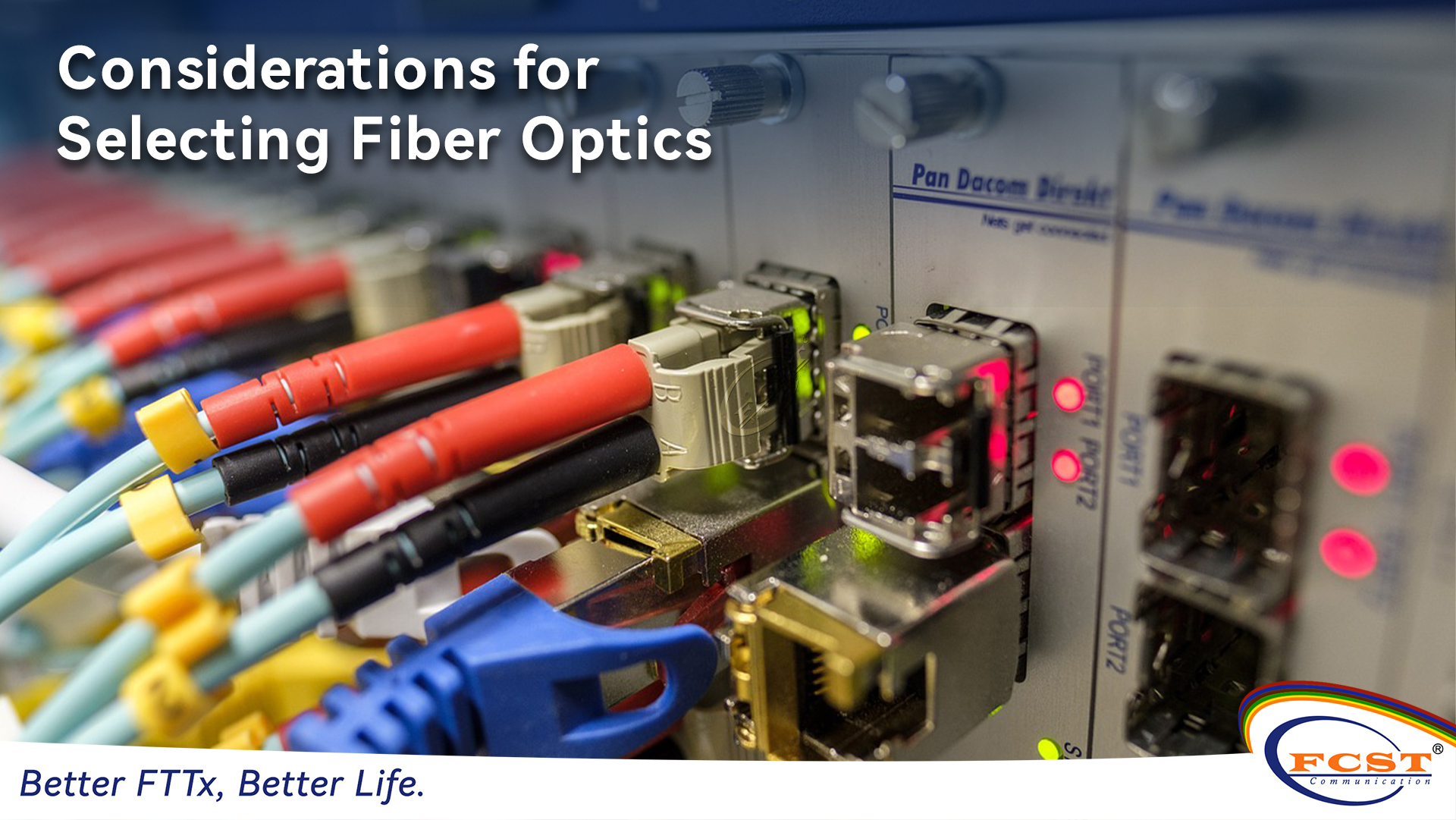Considérations relatives à la sélection de la fibre optique