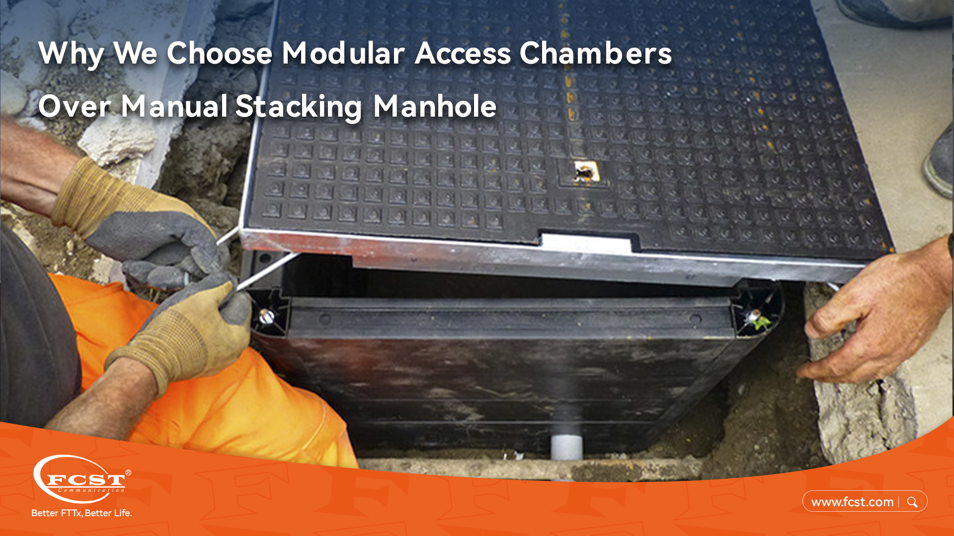 Pourquoi nous choisissons les chambres d'accès modulaires plutôt que les regards empilables manuellement