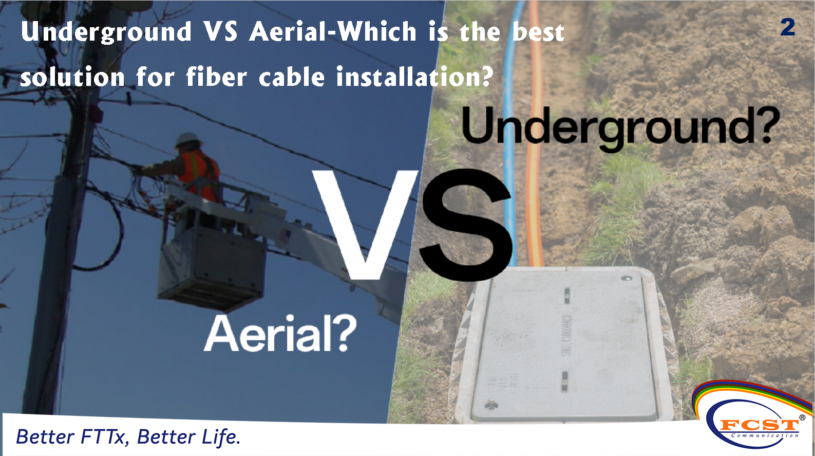 Underground vs aérien - Quelle est la meilleure solution pour l'installation de câbles en fibre?